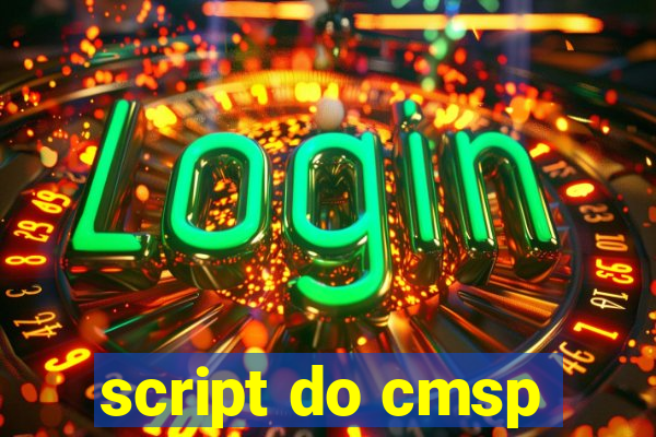 script do cmsp